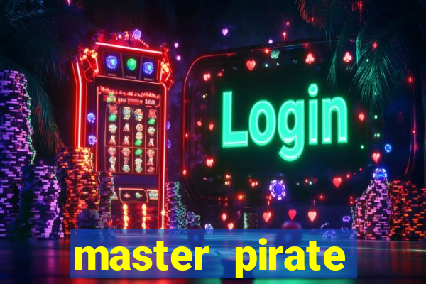 master pirate script pastebin